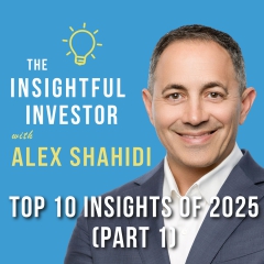 #102 - Alex Shahidi: Top 10 Insights of 2025 (Part 1)
