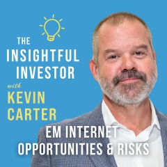 #116 - Kevin Carter: EM Internet Opportunities & Risks