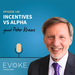 #140 - Peter Kraus: Incentives vs Alpha