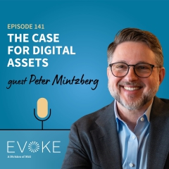 #141 - Peter Mintzberg: The Case for Digital Assets